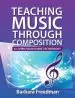 Audiobook Teaching Music Through Composition: A Curriculum Using Technology author Barbara Freedman