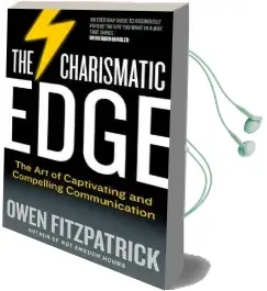 The Charismatic Edge: The art of Captivating and Compelling Communication Audiobook download free by Owen Fitzpatrick