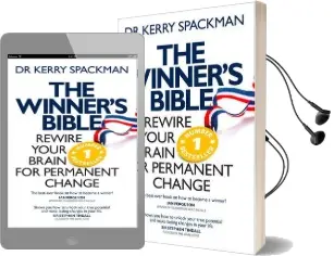 Winner'S Bible: Rewire Your Brain for Permanent Change Audiobook download free by Dr. Kerry Spackman