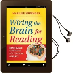 Wiring the Brain for Reading: Brain-Based Strategies for Teaching Literacy Audiobook download free by Marilee B. Sprenger