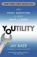 Audiobook Youtility: Why Smart Marketing is About Help not Hype author Jay Baer
