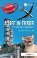 Audiobook A Life in Error: From Little Slips to big Disasters author James Reason