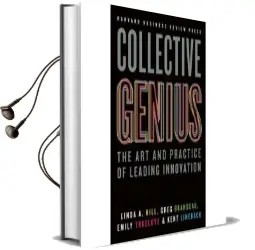 Collective Genius: The art and Practice of Leading Innovation Audiobook download free by Linda A. Hill