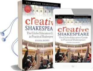 Creative Shakespeare: The Globe Education Guide to Practical Shakespeare Audiobook download free by Fiona Banks