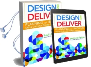 Design and Deliver: Planning and Teaching Using Universal Design for Learning Audiobook download free by Loui Lord Nelson