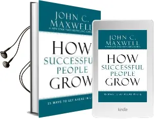 How Successful People Grow: 15 Ways to get Ahead in Life Audiobook download free by John C Maxwell