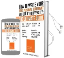 How to Write Your Ucas Personal Statement and get Into University: The Ultimate Guide Audiobook download free by Mohan Pal Singh Chandan