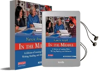 In the Middle, Third Edition: A Lifetime of Learning About Writing, Reading, and Adolescents Audiobook download free by Nancie Atwell