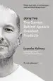 Audiobook Jony ive: The Genius Behind Apple'S Greatest Products author Leander Kahney