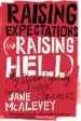 Audiobook Raising Expectations (And Raising Hell): My Decade Fighting for the Labor Movement author Jane Mcalevey