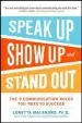 Audiobook Speak up, Show up, and Stand Out: The 9 Communication Rules you Need to Succeed author Loretta Malandro