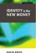 Audiobook Identity is the new Money author David Birch