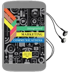 Integrated Marketing Communications With Student Resource Access 12 Months Audiobook download free by Bill Chitty