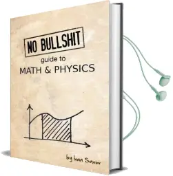 No Bullshit Guide to Math and Physics Audiobook download free by Ivan Savov