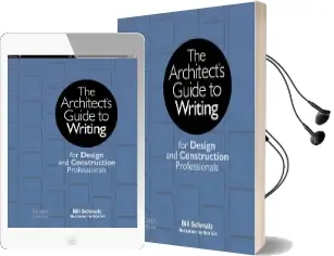 The Architects Guide to Writing: For Design and Construction Professionals Audiobook download free by Bill Schwarz