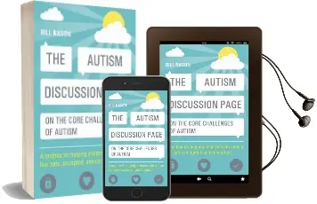 The Autism Discussion Page on the Core Challenges of Autism: A Toolbox for Helping Children With Autism Feel Safe, Accepted, and Competent Audiobook download free by Bill Nason