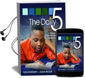 The Daily 5: Fostering Literacy Independence in the Elementary Grades Audiobook download free by Gail Boushey