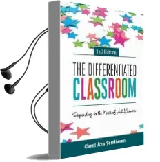 The Differentiated Classroom: Responding to the Needs of all Learners, 2nd Edition Audiobook download free by Dr Carol Ann Tomlinson