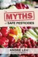 Audiobook The Myths of Safe Pesticides author Andre Leu