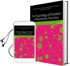 The Psychology of Emotion in Restorative Practice: How Affect Script Psychology Explains how and why Restorative Practice Works Audiobook download free by Margaret Thorsborne
