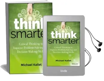 Think Smarter: Critical Thinking to Improve Problem-Solving and Decision-Making Skills Audiobook download free by Michael Kallet