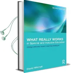 What Really Works in Special and Inclusive Education: Using Evidence-Based Teaching Strategies Audiobook download free by David Mitchell