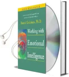 Working With Emotional Intelligence Audiobook download free by Daniel Goleman