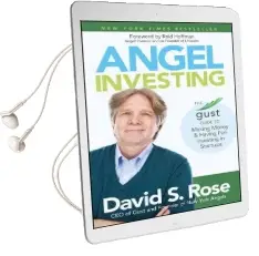 Angel Investing: The Gust Guide to Making Money and Having fun Investing in Startups Audiobook download free by David S. Rose
