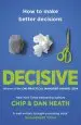 Audiobook Decisive: How to Make Better Decisions author Chip Heath