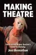 Audiobook Making Theatre: The Frazzled Drama Teacher'S Guide to Devising author Joss Bennathan