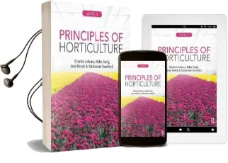 Principles of Horticulture: Level 3 Audiobook download free by Charles Adams
