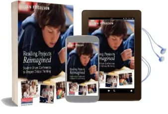 Reading Projects Reimagined: Student-Driven Conferences to Deepen Critical Thinking Audiobook download free by Dan Feigelson
