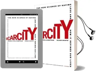 Scarcity: The new Science of Having Less and how it Defines our Lives Audiobook download free by Professor Of Economics Sendhil Mullainathan