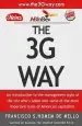 Audiobook The 3g way: An Introduction to the Management Style of the Trio Who'S Taken Over Some of the Most Important Icons of American Capitalism author Francisco Souza Homem De Mello