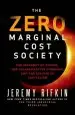 Audiobook The Zero Marginal Cost Society: The Internet of Things, the Collaborative Commons, and the Eclipse of Capitalism author Jeremy Rivkin