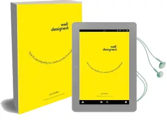 Well-Designed: How to use Empathy to Create Products People Love Audiobook download free by Jon Kolko