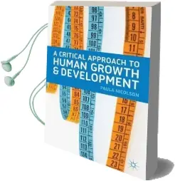 A Critical Approach to Human Growth and Development Audiobook download free by Paula Nicolson