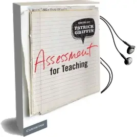 Assessment for Teaching 1ed Audiobook download free by Patrick Griffin