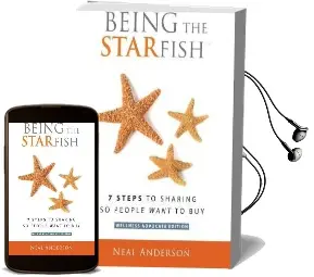 Being the Starfish: 7 Steps to Sharing so People Want to buy Audiobook download free by Neal Anderson