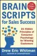 Audiobook Brainscripts for Sales Success: 21 Hidden Principles of Consumer Psychology for Winning new Customers author Drew Eric Whitman