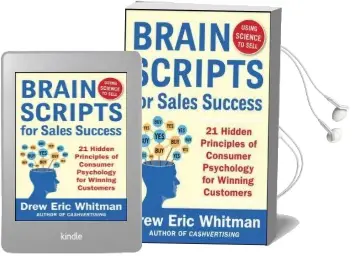 Brainscripts for Sales Success: 21 Hidden Principles of Consumer Psychology for Winning new Customers Audiobook download free by Drew Eric Whitman
