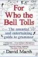 Audiobook For who the Bell Tolls: The Essential and Entertaining Guide to Grammar author David Marsh