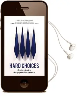 Hard Choices: Challenging the Singapore Consensus Audiobook download free by Sudhir Thomas Vadaketh