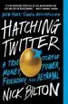 Audiobook Hatching Twitter: A True Story of Money, Power, Friendship, and Betrayal author Nick Bilton