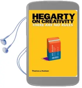 Hegarty on Creativity: There are no Rules Audiobook download free by John Hegarty