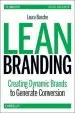 Audiobook Lean Branding: Creating Dynamic Brands to Generate Conversion author Laura Busche
