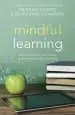 Audiobook Mindful Learning: Reduce Stress and Improve Brain Performance for Effective Learning author Richard Chambers