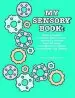 Audiobook My Sensory Book: Working Together to Explore Sensory Issues and the big Feelings They can Cause - a Workbook for Parents, Professionals, and Children author Lauren H. Kerstein