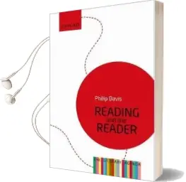 Reading and the Reader: The Literary Agenda Audiobook download free by Philip Davis