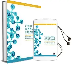 Structured Analytic Techniques for Intelligence Analysis Audiobook download free by Richards J. Heuer